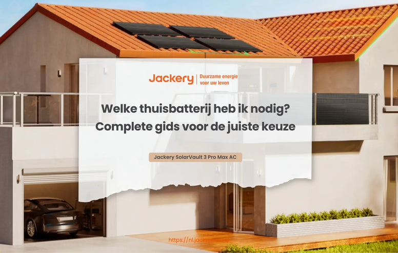 welke thuisbatterij heb ik nodig